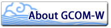 About GCOM-W