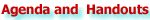 Agenda and Handouts